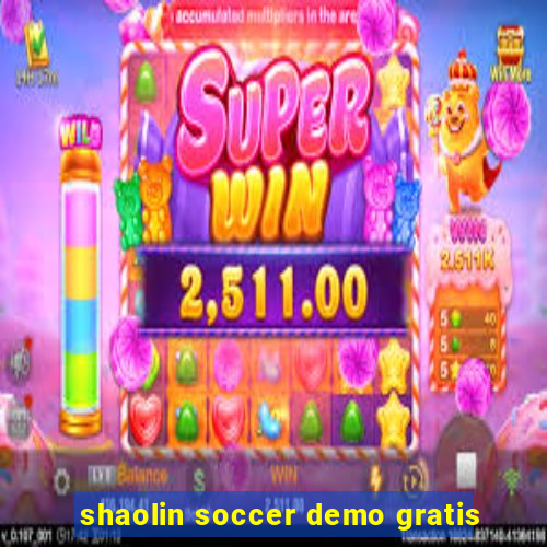 shaolin soccer demo gratis